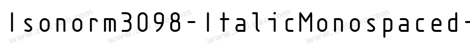 Isonorm3098-ItalicMonospaced字体转换