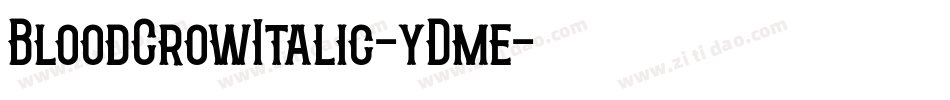 BloodCrowItalic-yDme字体转换