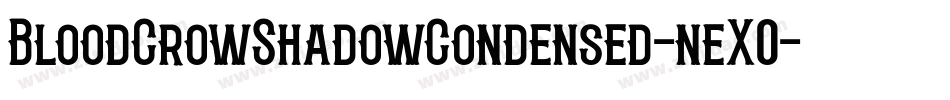 BloodCrowShadowCondensed-neX0字体转换