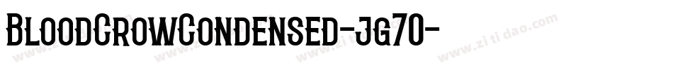 BloodCrowCondensed-jg70字体转换