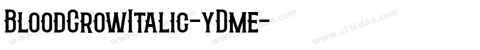 BloodCrowItalic-yDme字体转换