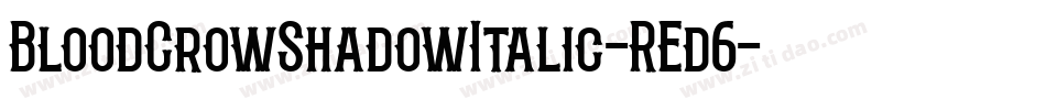 BloodCrowShadowItalic-REd6字体转换