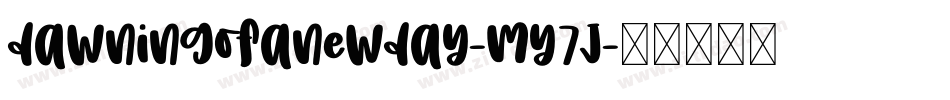 DawningOfANewDay-my7j字体转换