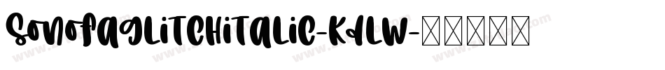 SonOfAGlitchItalic-KDlW字体转换