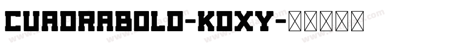 CuadraBold-KDxy字体转换