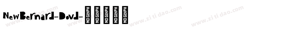 NewBernard-Dovd字体转换
