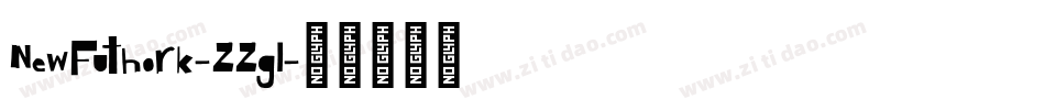 NewFuthork-ZZgl字体转换