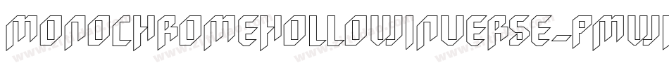 MonochromeHollowInverse-pmWK字体转换 MonochromeHollowInverse-pmWK字体转换