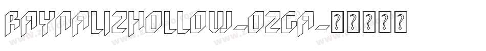 RaynalizHollow-OzGA字体转换