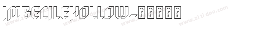 ImbecileHollow字体转换