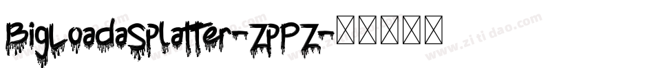 BigLoadaSplatter-ZpPZ字体转换