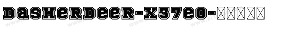DasherDeer-x37e0字体转换