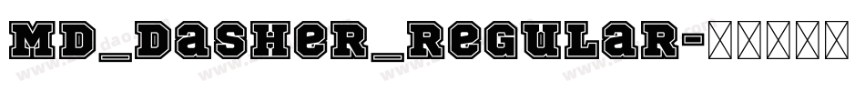 MD_Dasher_Regular字体转换