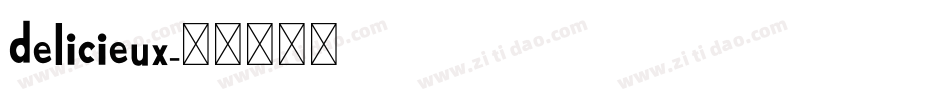 delicieux字体转换