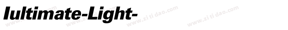 Iultimate-Light字体转换