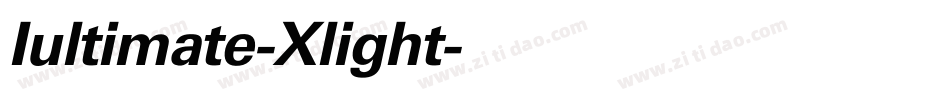 Iultimate-Xlight字体转换