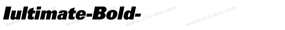 Iultimate-Bold字体转换