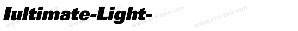 Iultimate-Light字体转换