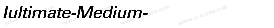 Iultimate-Medium字体转换
