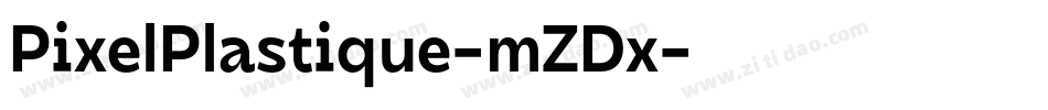 PixelPlastique-mZDx字体转换