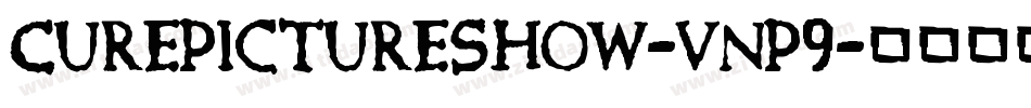 CurePictureShow-vnP9字体转换