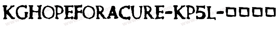 KgHopeForACure-Kp5l字体转换