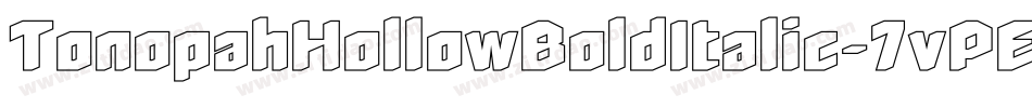 TonopahHollowBoldItalic-7vPE字体转换