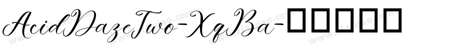 AcidDazeTwo-XqBa字体转换