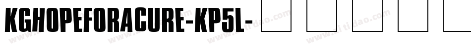 KgHopeForACure-Kp5l字体转换
