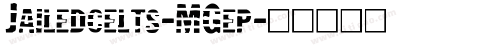 Jailedcelts-MGep字体转换