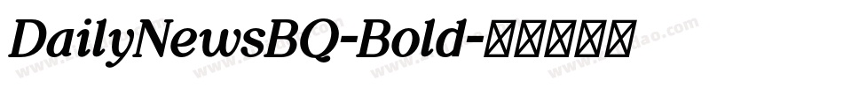 DailyNewsBQ-Bold字体转换