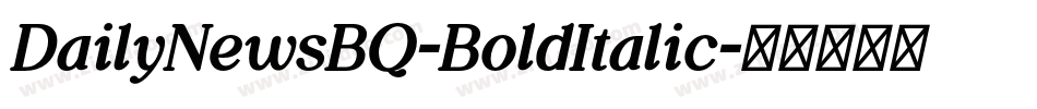 DailyNewsBQ-BoldItalic字体转换