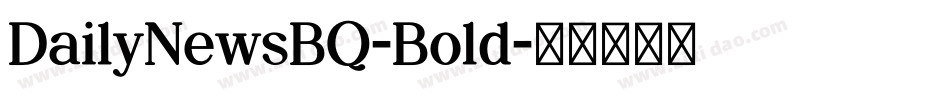 DailyNewsBQ-Bold字体转换