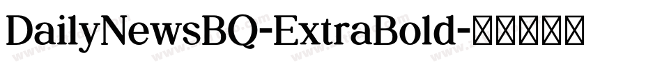 DailyNewsBQ-ExtraBold字体转换