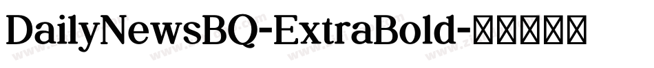DailyNewsBQ-ExtraBold字体转换