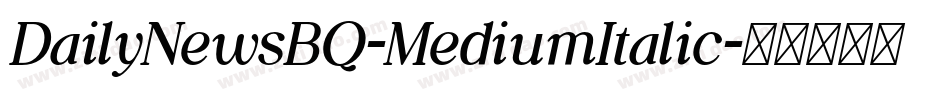 DailyNewsBQ-MediumItalic字体转换