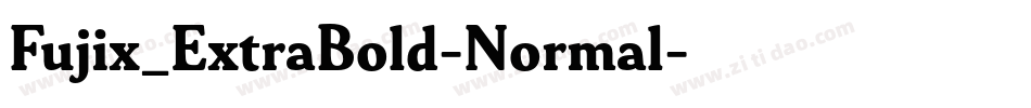 Fujix_ExtraBold-Normal字体转换