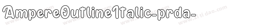 AmpereOutlineItalic-prda字体转换
