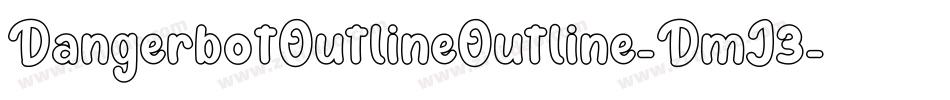DangerbotOutlineOutline-DmJ3字体转换