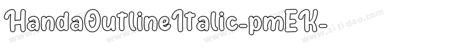 HandaOutlineItalic-pmEK字体转换