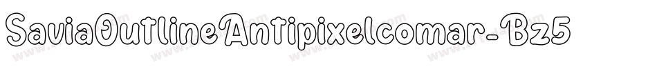 SaviaOutlineAntipixelcomar-Bz5d字体转换 SaviaOutlineAntipixelcomar-Bz5d字体转换
