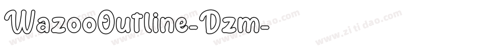 WazooOutline-Dzm字体转换