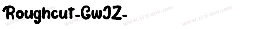 Roughcut-GwJZ字体转换