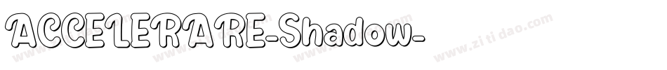 ACCELERARE-Shadow字体转换