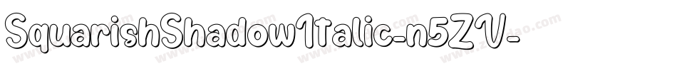 SquarishShadowItalic-n5ZV字体转换
