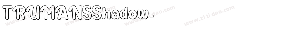 TRUMANSShadow字体转换