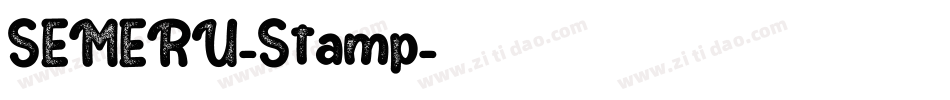 SEMERU-Stamp字体转换