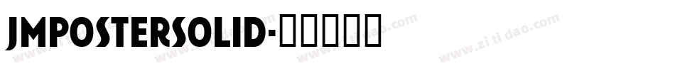 JMPosterSolid字体转换