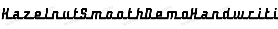 HazelnutSmoothDemoHandwriting-1GDoe字体转换