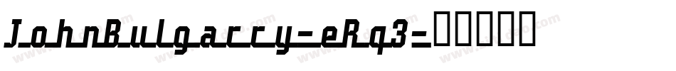 JohnBulgarry-eRq3字体转换